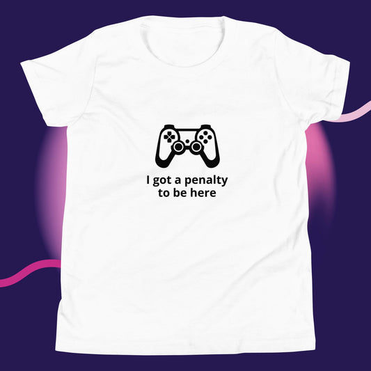 Gaming "I got a penalty to be here" - Youth Short Sleeve T-Shirt